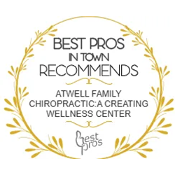 Best Pros In Town Recommends Atwell Family Chiropractic A Creating Wellness Center